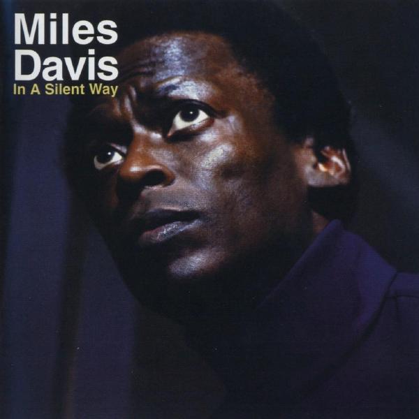 

Miles Davis Miles Davis - In A Silent Way (50th Anniversary)