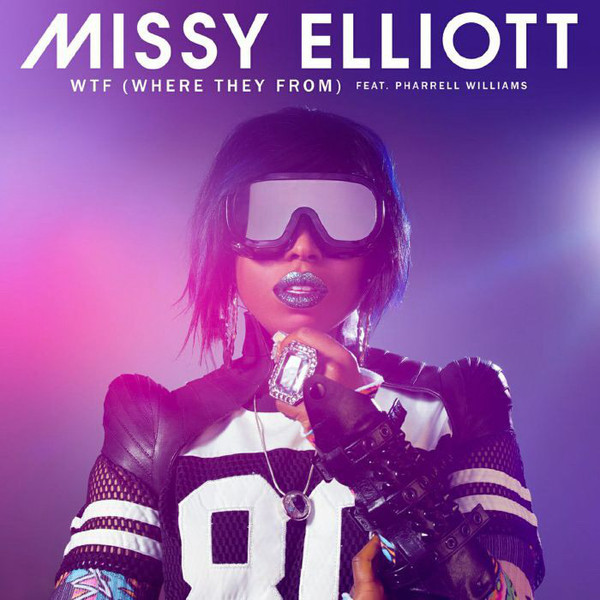Missy Elliott Missy Elliott - Wtf (where They From)
