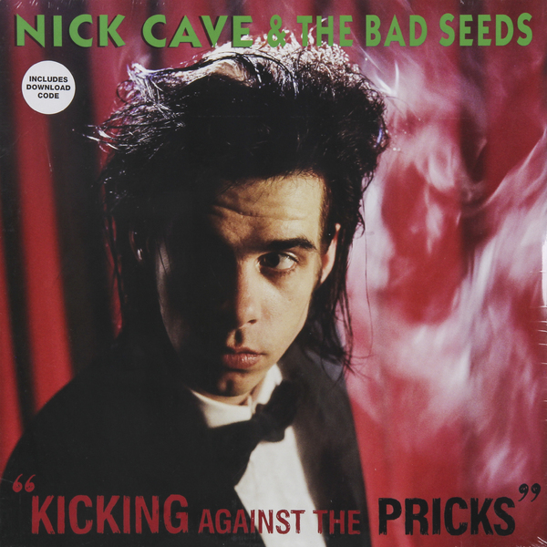 Nick Cave Nick Cave The Bad Seeds - Kicking Against The Pricks cave nick the death of bunny munro