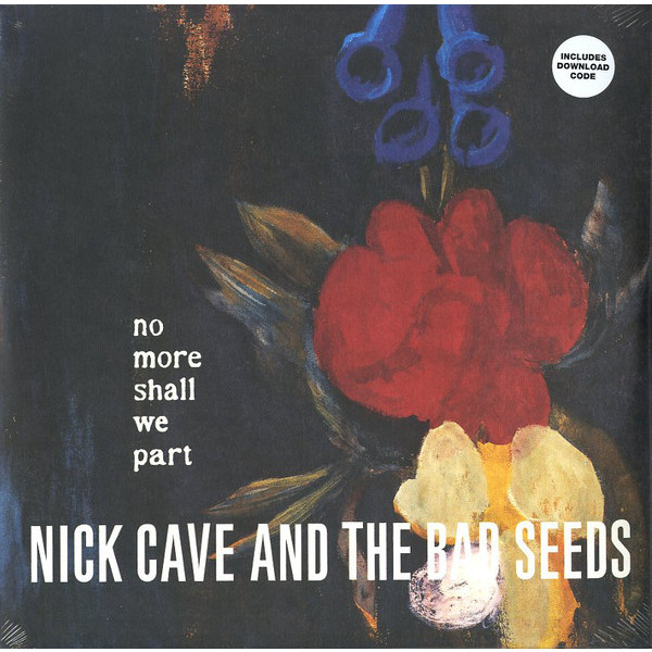 Nick Cave Nick Cave The Bad Seeds - No More Shall We Part (2 LP) nick cave nick cave the bad seeds kicking against the pricks