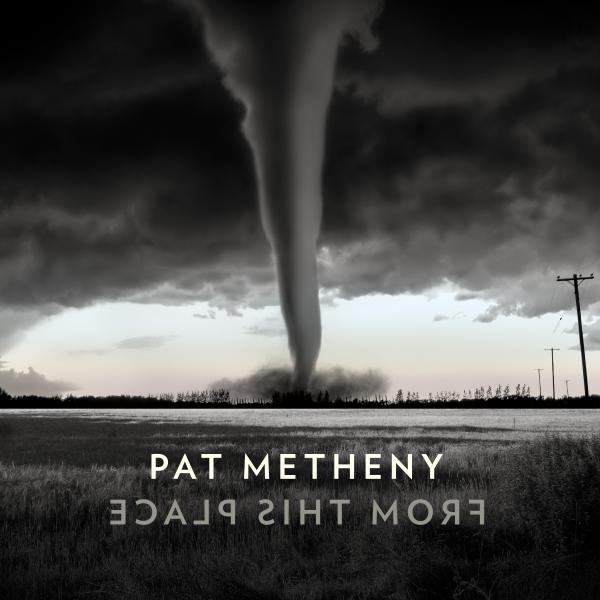 Pat Metheny Pat Metheny - From This Place (2 LP) виниловая пластинка pat metheny group виниловая пластинка pat metheny group pat metheny group lp