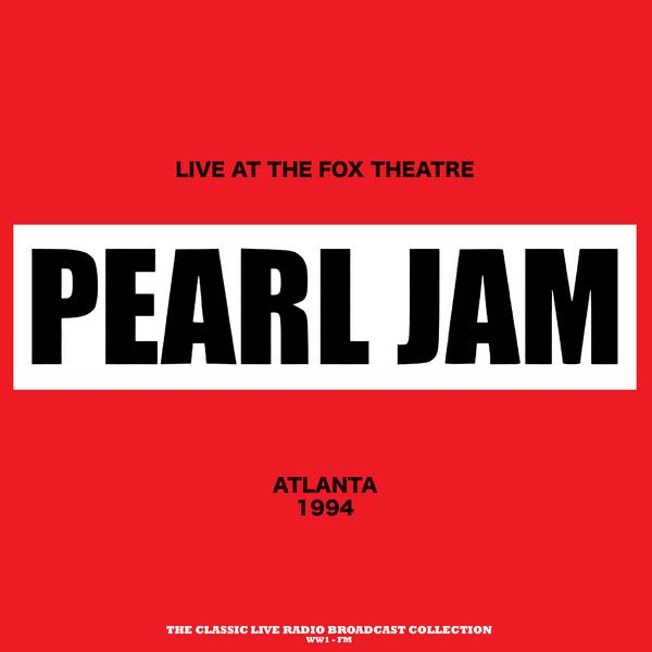 Pearl Jam Pearl Jam - Live At The Fox Theatre 1994 (colour Red) pearl jam live at the fox theatre 1xlp red lp