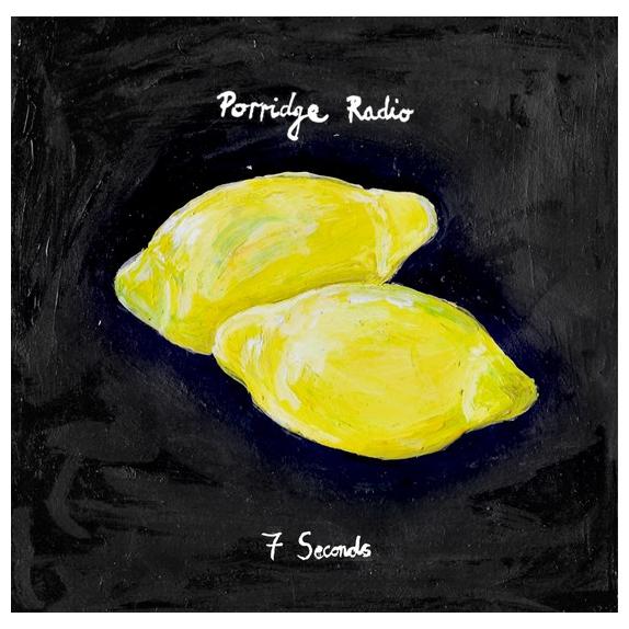 Porridge Radio Porridge Radio, 7 Seconds / Jealousy (limited, 7''), Виниловые пластинки, Виниловая пластинка