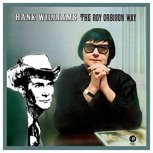 Roy Orbison Roy Orbison - Hank Williams The Roy Orbison Way