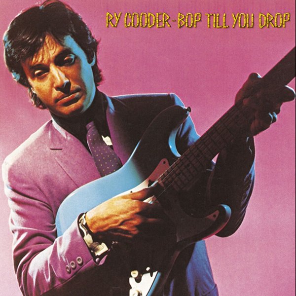 Ry Cooder Ry Cooder - Bop Till You Drop (180 Gr)