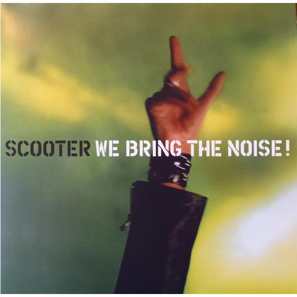 

Scooter Scooter - We Bring The Noise!