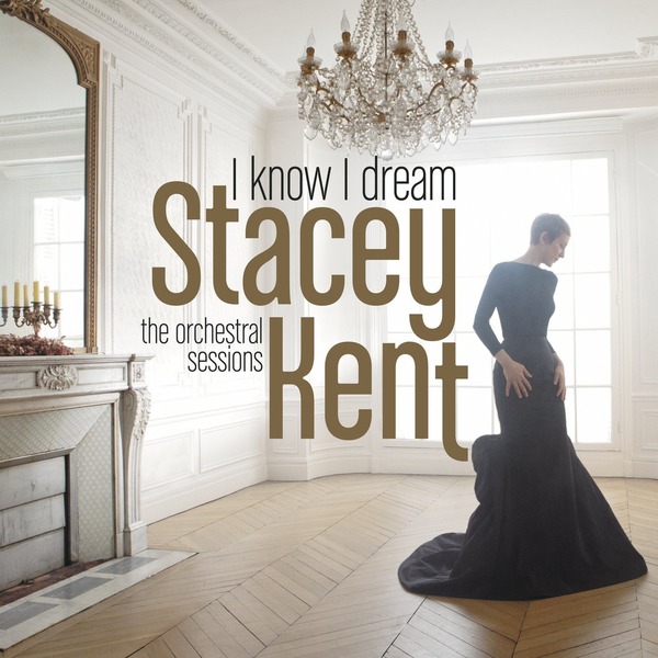 Stacey Kent Stacey Kent - I Know I Dream (2 LP)