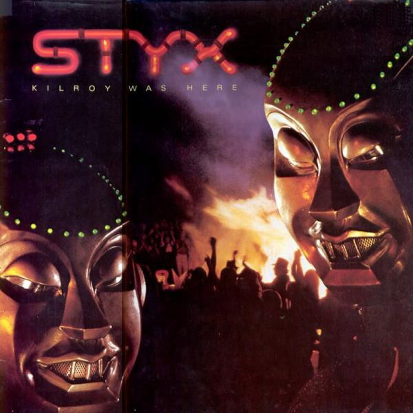 STYX STYX - Kilroy Was Here styx styx five classic albums 5 cd
