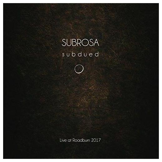 Subrosa Subrosa - Subdued: Live At Roadburn 2017 компакт диски century media triptykon requiem live at roadburn 2019 cd dvd