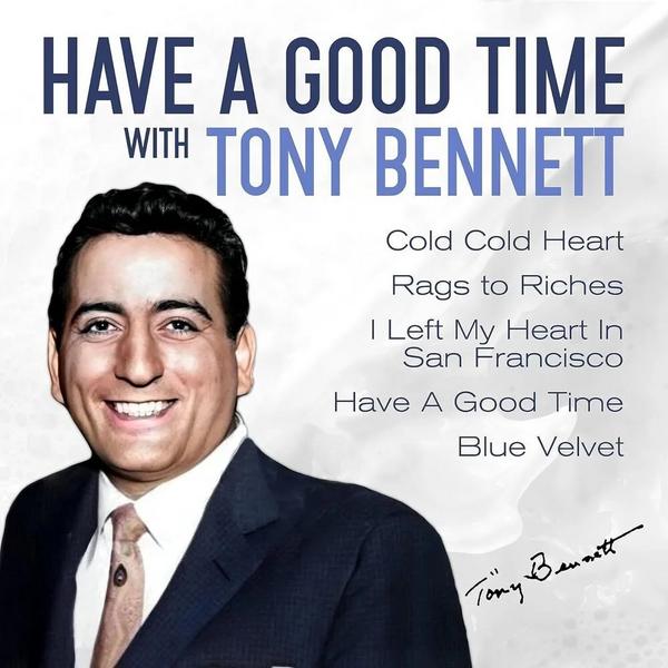 

Tony Bennett Tony Bennett - Have A Good Time With Tony Bennett