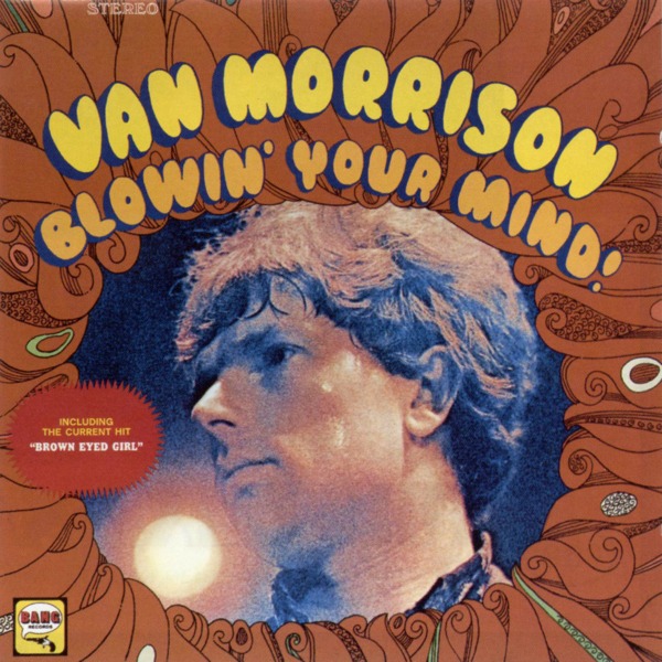 Van Morrison Van Morrison - Blowin' Your Mind!