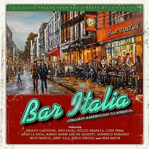

Various Artists Various Artists - Bar Italia: Italian American Classics