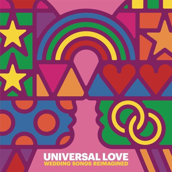 Various Artists - Universal Love Wedding Songs Reimagined