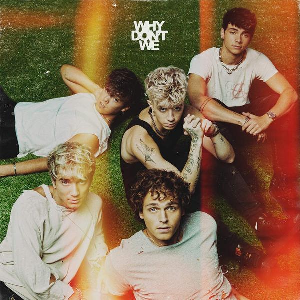 Why Don't We Why Don't We - The Good Times And The Bad Ones why don t we the good times and the bad ones 1lp