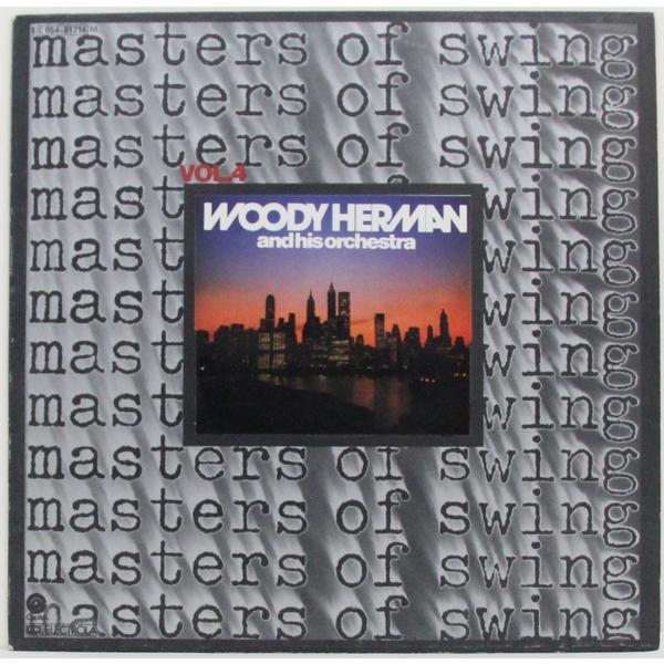 Винтажная виниловая пластинка WOODY HERMAN AND HIS ORCHESTRA - MASTERS OF SWING (VOL. 4)