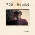 Виниловая пластинка J.J. CALE - STAY AROUND  (2 LP+CD)
