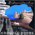 Виниловая пластинка CROWDED HOUSE - DREAMERS ARE WAITING (LIMITED, COLOUR)