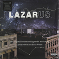 Виниловая пластинка DAVID BOWIE & ENDA WALSH - LAZARUS (ORIGINAL CAST RECORDING)