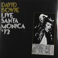 DAVID BOWIE - LIVE SANTA MONICA '72 (2 LP)