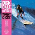 Виниловая пластинка DICK DALE AND HIS DEL-TONES - SURFERS' CHOICE (180 GR)