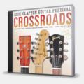 CD-диск VARIOUS ARTISTS - CROSSROADS - ERIC CLAPTON GUITAR FESTIVAL 2013