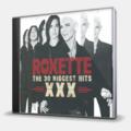 CD-диск ROXETTE - XXX - THE 30 BIGGEST HITS
