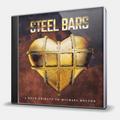 CD-диск STEEL BARS - A ROCK TRIBUTE TO MICHAEL BOLTON