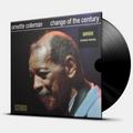 Виниловая пластинка COLEMAN ORNETTE - CHANGE OF THE CENTURY