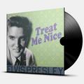 Виниловая пластинка PRESLEY ELVIS - TREAT ME NICE