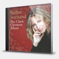 CD-диск STREISAND BARBRA - THE CLASSIC CHRISTMAS ALBUM