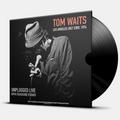 Виниловая пластинка WAITS TOM - UNPLUGGED LIVE IN KPFK FOLKSCENE STUDIOS 1974