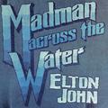 Виниловая пластинка ELTON JOHN - MADMAN ACROSS THE WATER