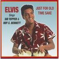 Виниловая пластинка ELVIS PRESLEY - JUST FOR OLD TIME SAKE ELVIS SINGS SID TEPPER & ROY C. BENNETT (LIMITED EDITION, COLOUR)