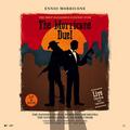 Виниловая пластинка ENNIO MORRICONE - THE MORRICONE DUEL - THE MOST DANGEROUS CONCERT EVER (LP + DVD)