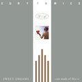 Виниловая пластинка EURYTHMICS - SWEET DREAMS (ARE MADE OF THIS) (180 GR)