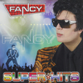 Виниловая пластинка FANCY - SUPER HITS
