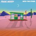 Виниловая пластинка FRANC MOODY - INTO THE ETHER