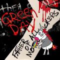 Виниловая пластинка GREEN DAY - FATHER OF ALL MOTHERFUCKERS