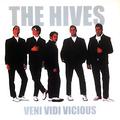 Виниловая пластинка HIVES - VENI VIDI VICIOUS