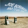 Виниловая пластинка JOE BONAMASSA - HAD TO CRY TODAY (LIMITED EDITION, COLOUR, 180 GR)