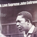 JOHN COLTRANE - A LOVE SUPREME (180 GR)