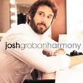 Виниловая пластинка JOSH GROBAN - HARMONY (2 LP)