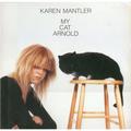Виниловая пластинка KAREN MANTLER - MY CAT ARNOLD