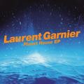 Виниловая пластинка LAURENT GARNIER - PLANET HOUSE EP (45 RPM, 2 LP)