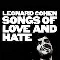 Виниловая пластинка LEONARD COHEN - SONGS OF LOVE AND HATE (50TH ANNIVERSARY EDITION)