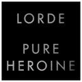 Виниловая пластинка LORDE - PURE HEROINE