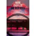 Компакт-кассета MARK KNOPFLER - ONE DEEP RIVER