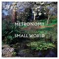 METRONOMY - SMALL WORLD (LIMITED, COLOUR)