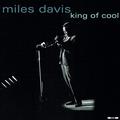 Виниловая пластинка MILES DAVIS - KING OF COOL (2 LP, 180 GR)