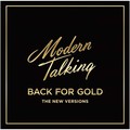 Виниловая пластинка MODERN TALKING - BACK FOR GOLD – THE NEW VERSIONS